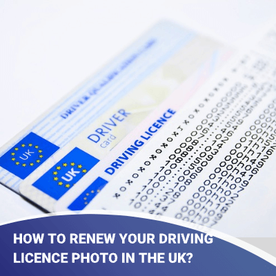 How to Renew Your Driving Licence Photo in the UK?