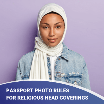 Passport Photo Rules for Religious Head Coverings