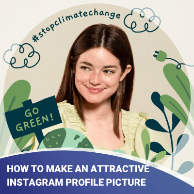 How to Make Attractive Instagram Profile Picture: Perfect Size