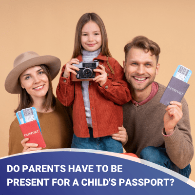 Do Both Parents Have To Be Present For A Child's Passport?