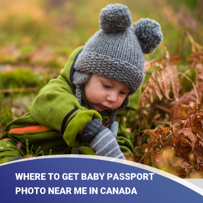 Where To Get Baby Passport Photo Near Me In Canada   组3 7 1 