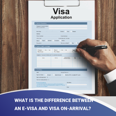 What is the Difference Between an E-Visa and Visa On-Arrival